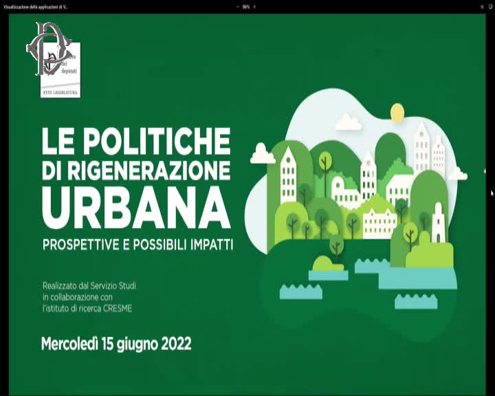 Segui la diretta Le politiche di rigenerazione urbana: prospettive e possibili impatti su webtv.camera.it