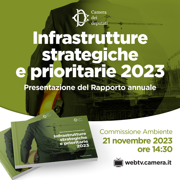 Segui la diretta ​Rapporto Infrastrutture strategiche e prioritarie 2023 su webtv.camera.it